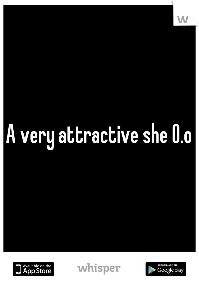 A very attractive she 0.o