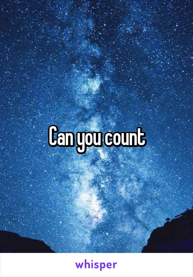 Can you count