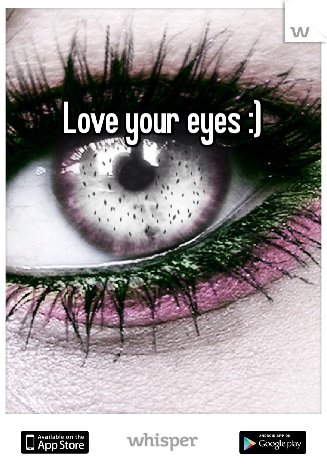 Love your eyes :) 
