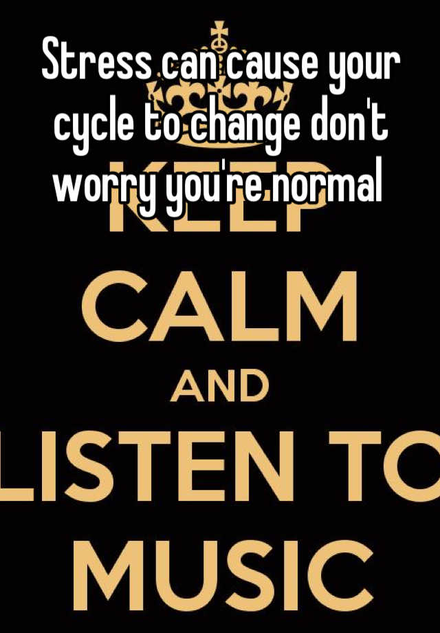 stress-can-cause-your-cycle-to-change-don-t-worry-you-re-normal