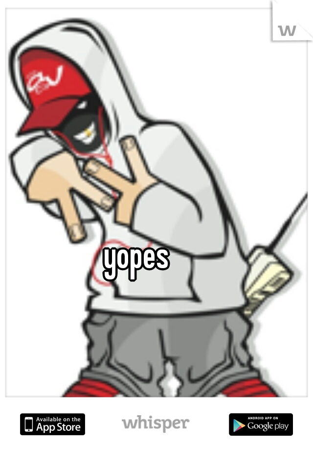 yopes