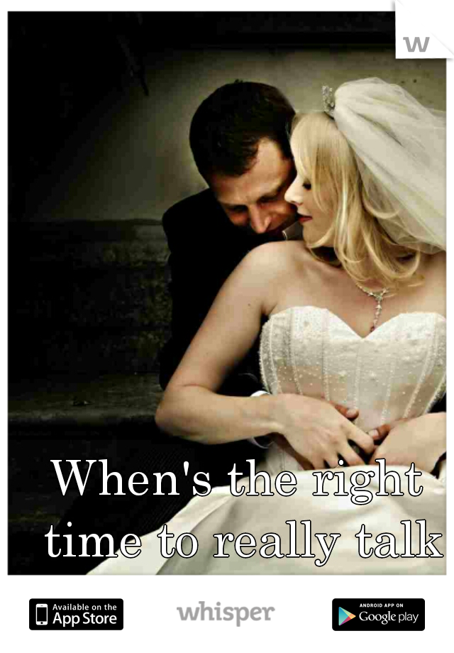 When's the right time to really talk about marriage?