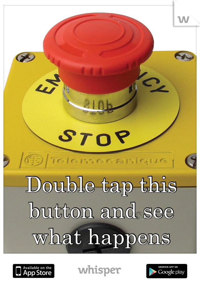 Double tap this button and see what happens 