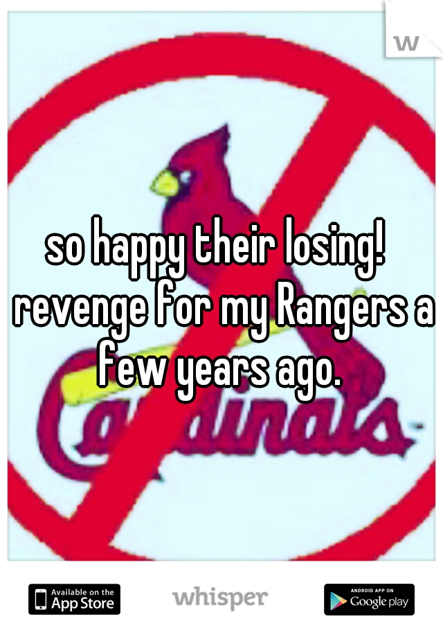 so happy their losing!  revenge for my Rangers a few years ago. 