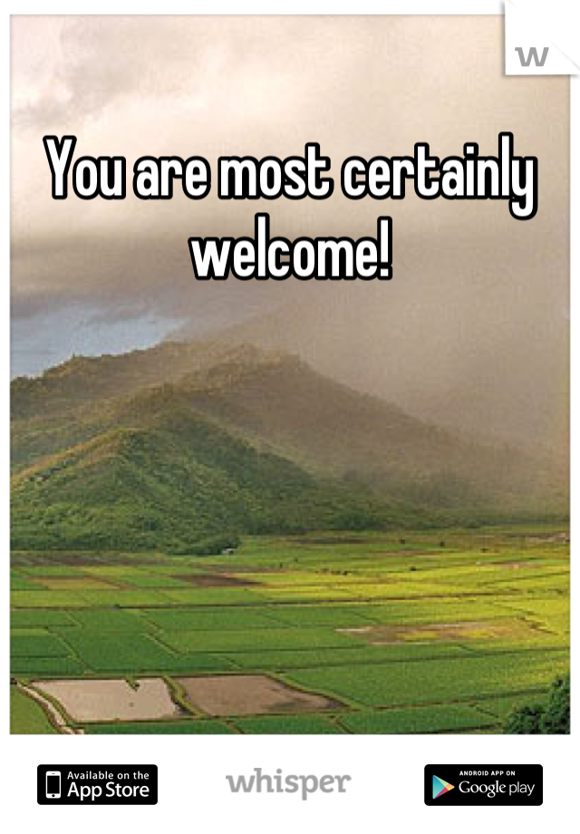 You are most certainly welcome!