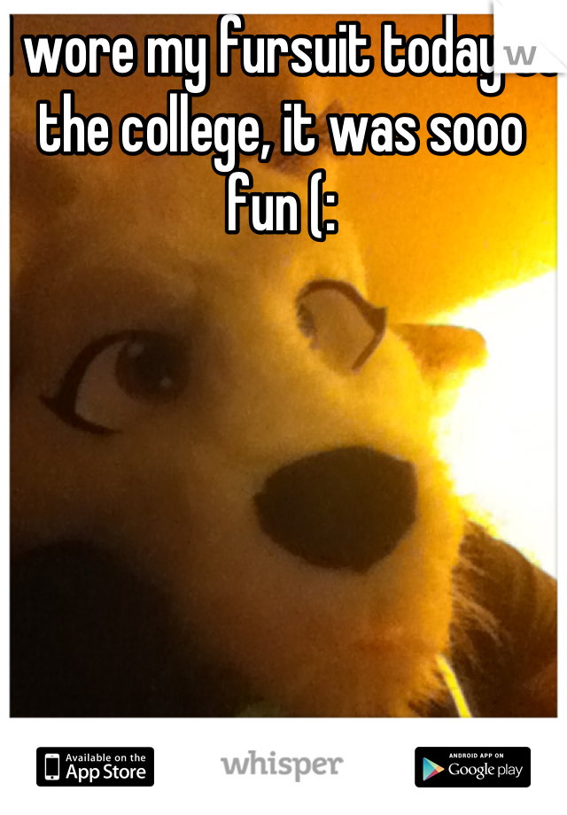 I wore my fursuit today to the college, it was sooo fun (: