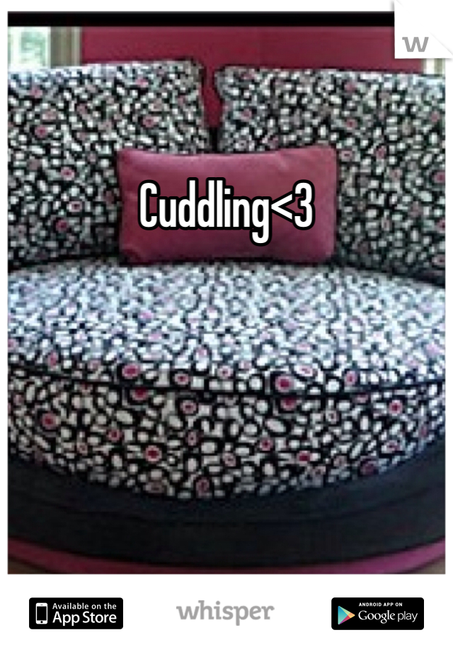 Cuddling<3 