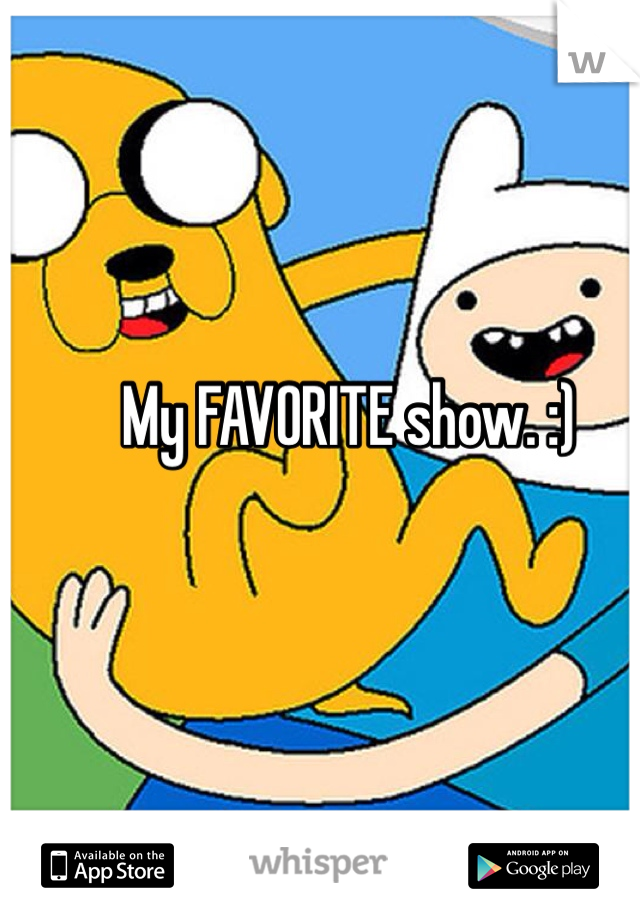 My FAVORITE show. :)