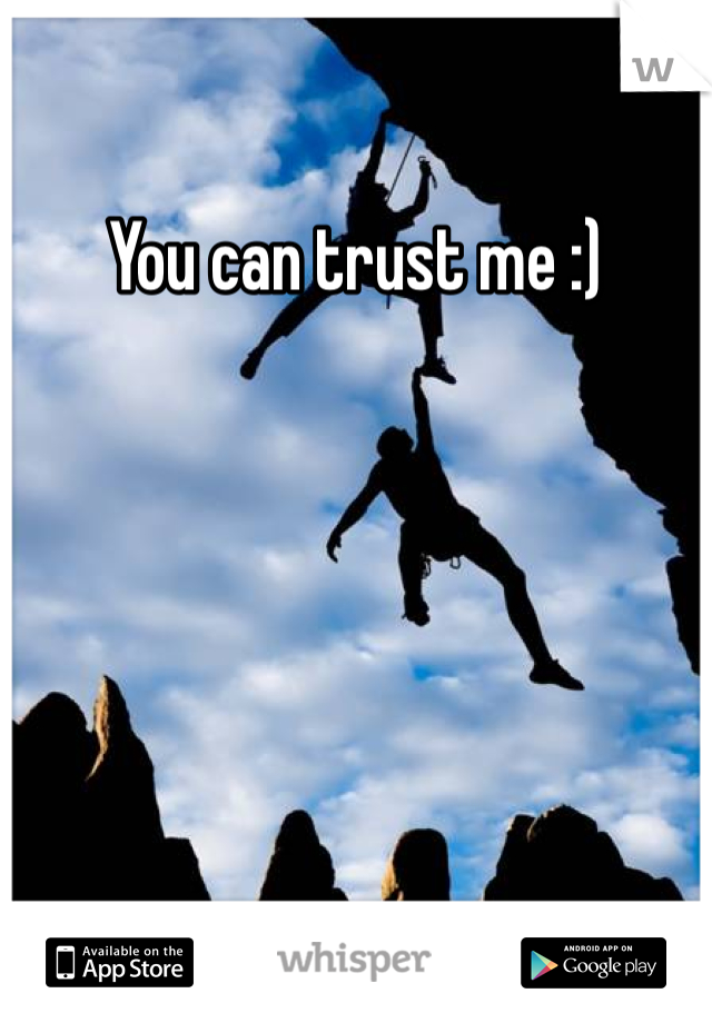 You can trust me :)