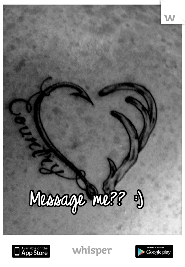 Message me?? :)