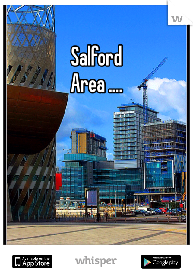 Salford 
Area ....