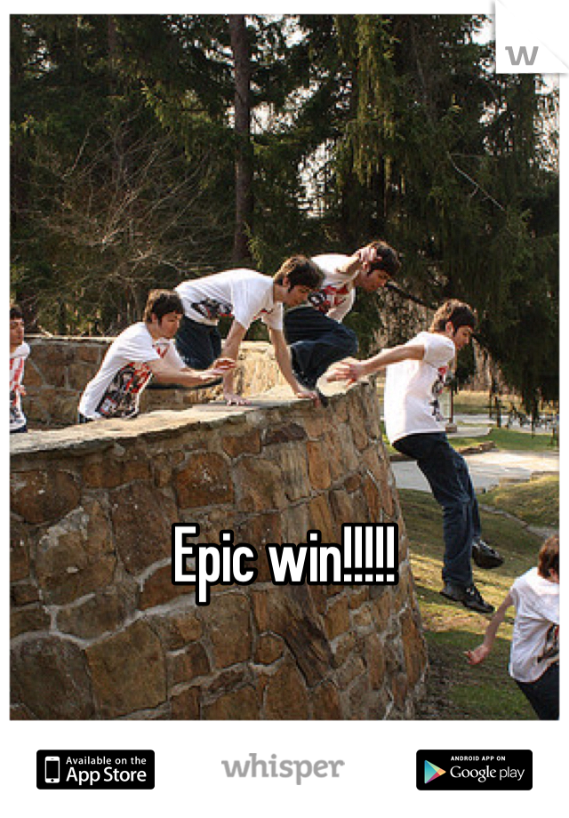 Epic win!!!!!