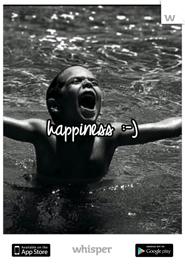 happiness :-)