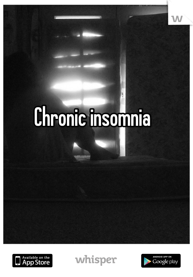 Chronic insomnia