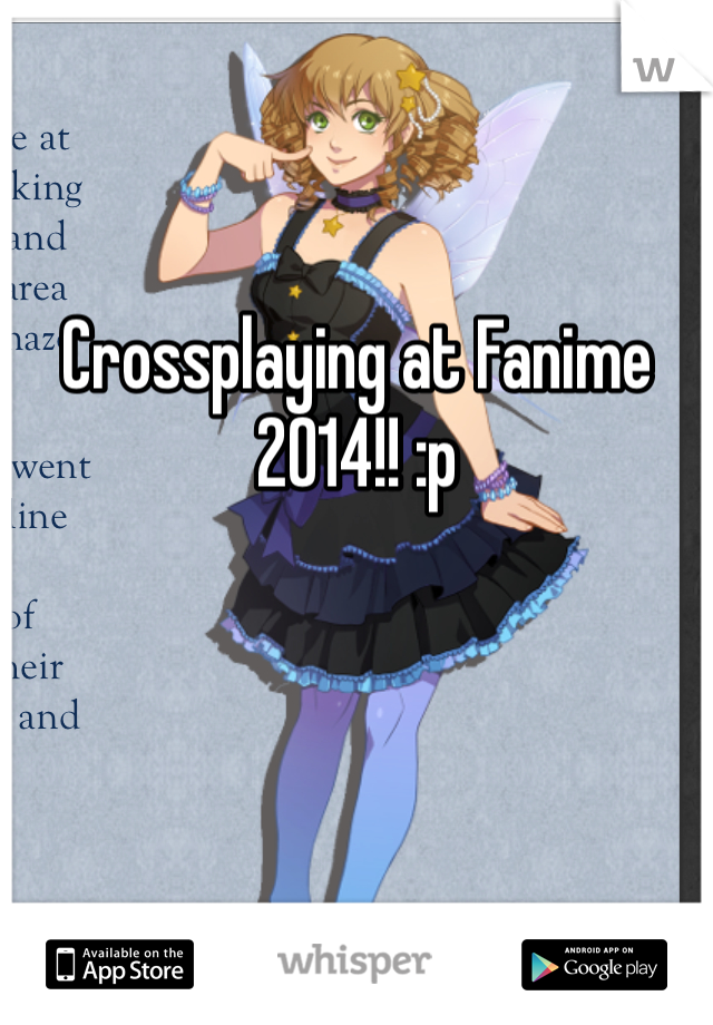 


Crossplaying at Fanime 2014!! :p
