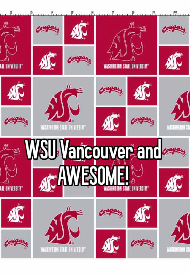 WSU Vancouver and AWESOME!