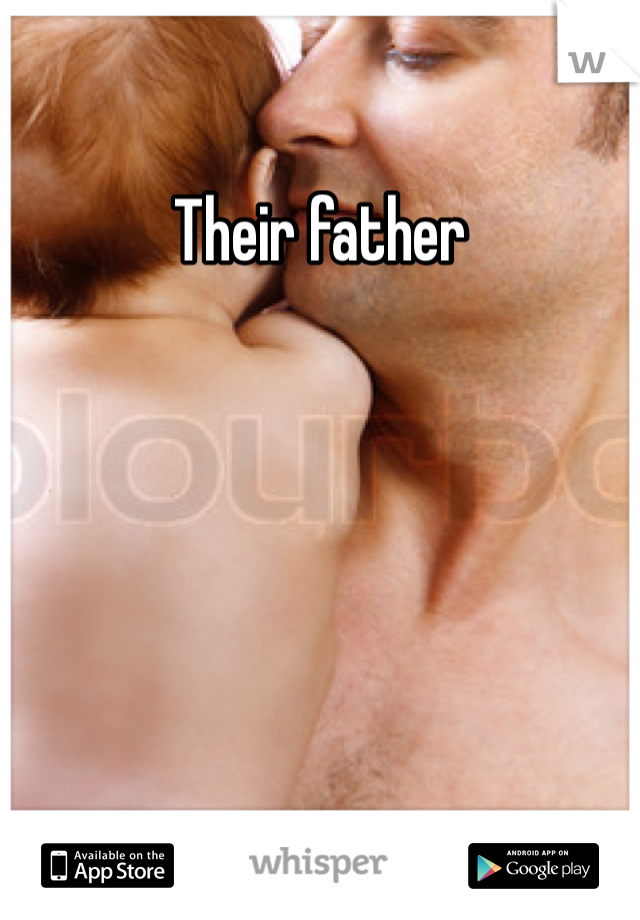 Their father