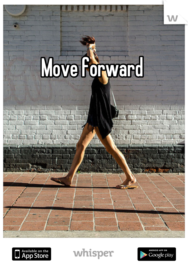 Move forward 