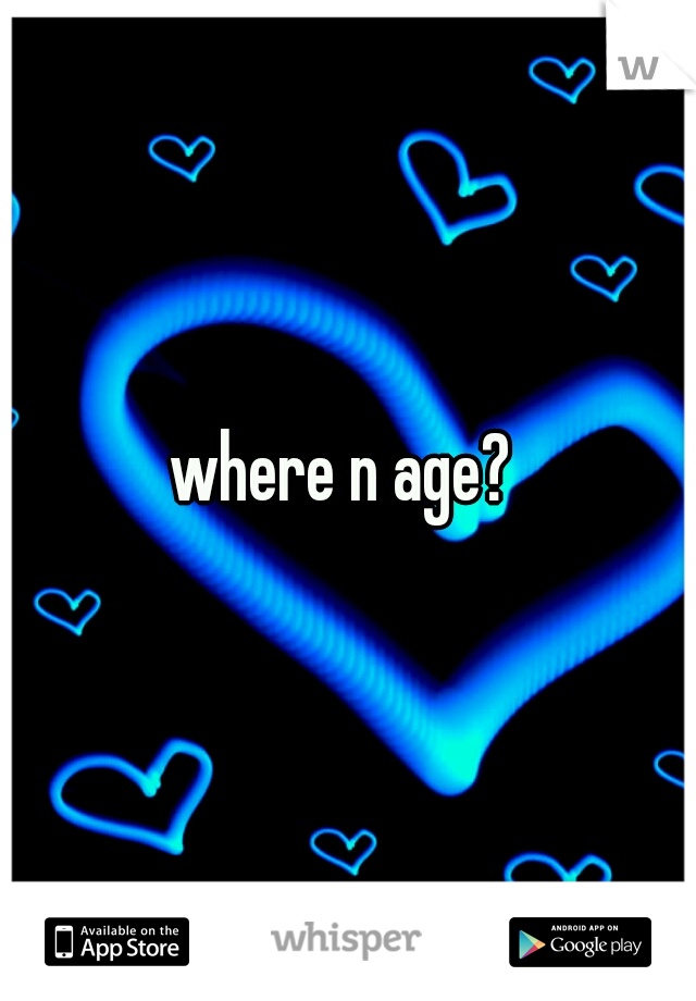 where n age? 