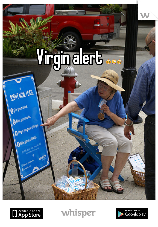 Virgin alert 😜😜😜