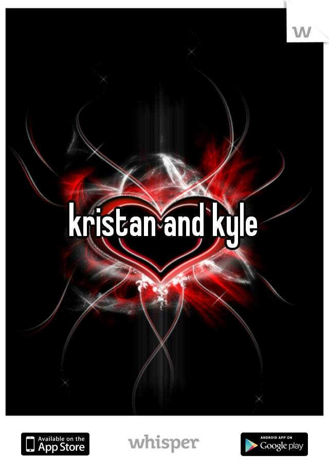 kristan and kyle