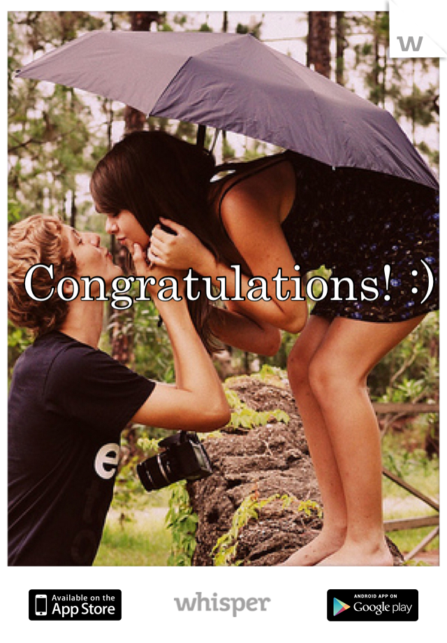 Congratulations! :)