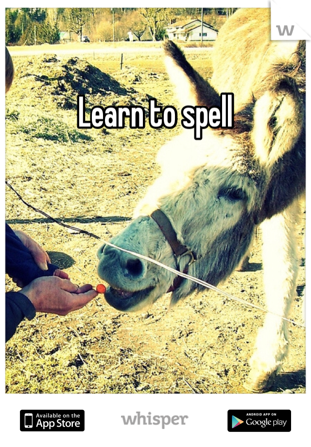 Learn to spell