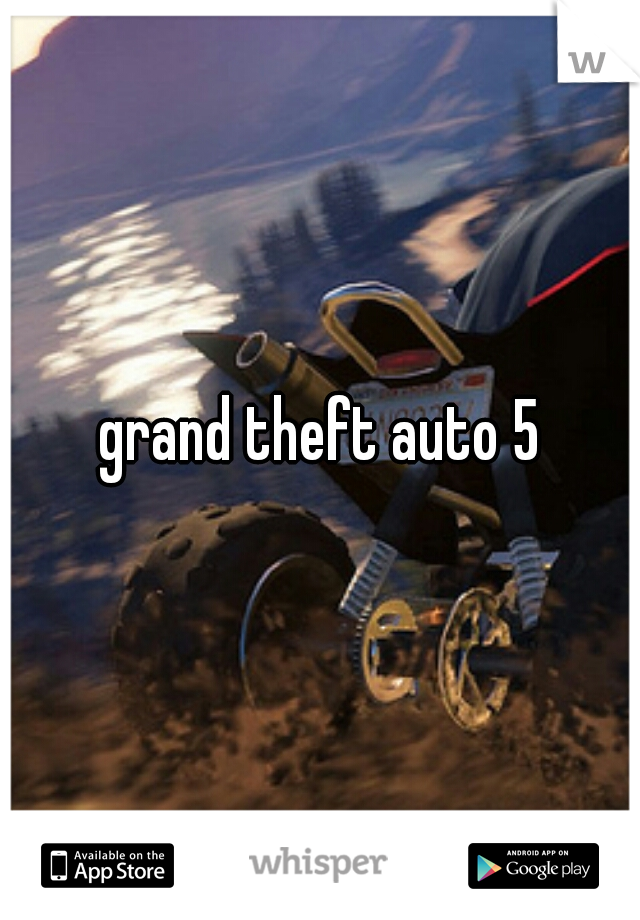 grand theft auto 5