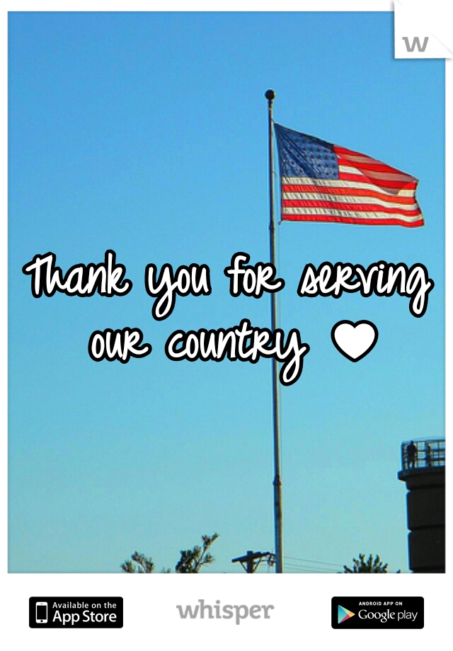 Thank you for serving our country ♥