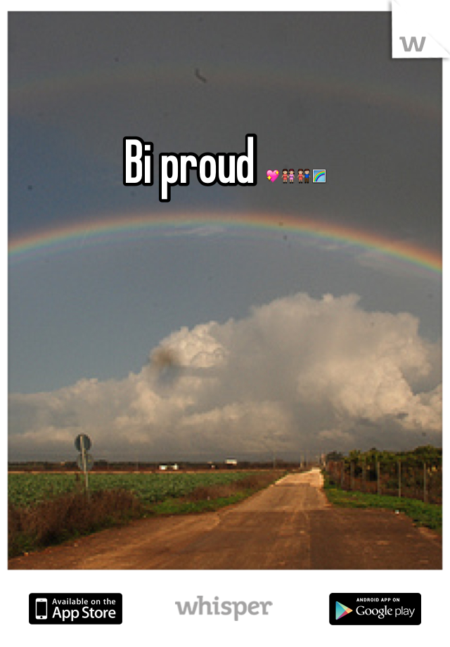 Bi proud 💖👭👫🌈