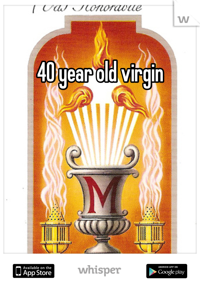 40 year old virgin