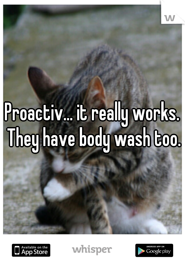 Proactiv... it really works. They have body wash too.