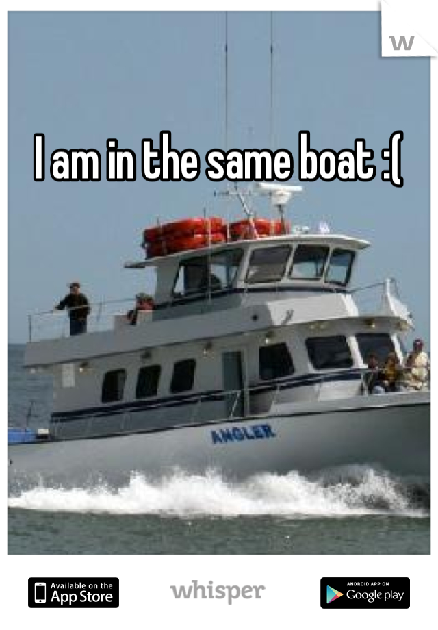 I am in the same boat :( 