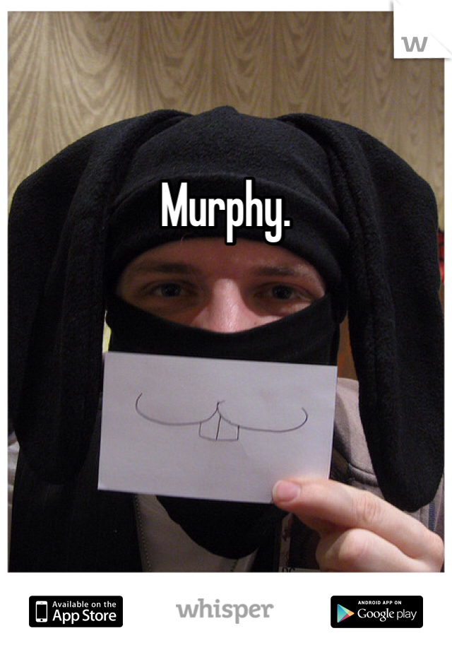 Murphy.