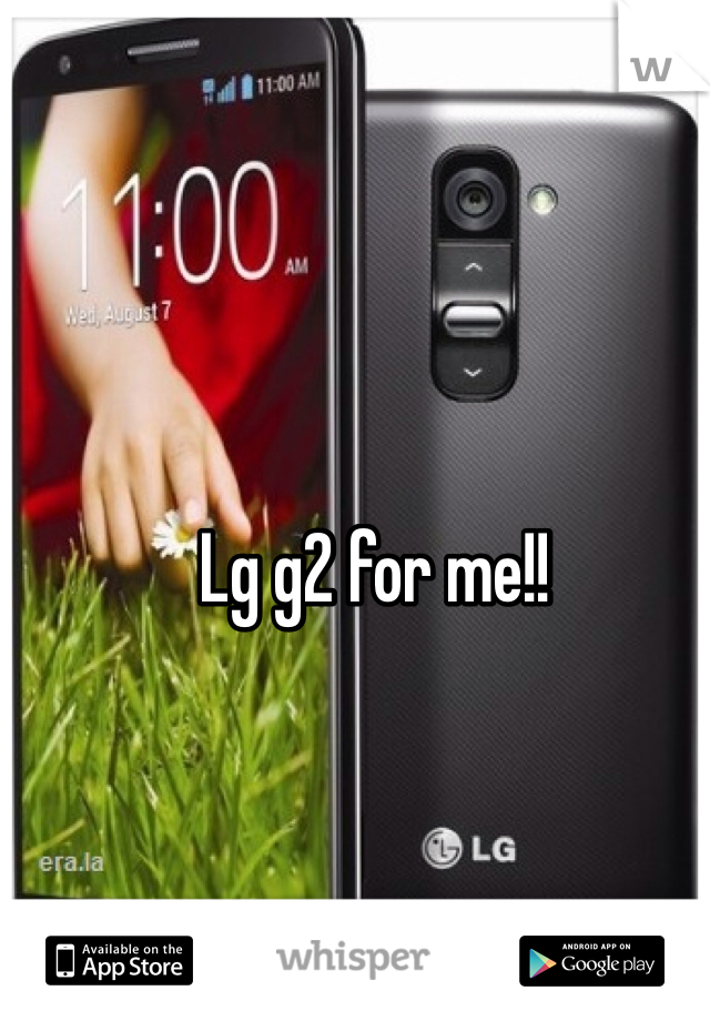 Lg g2 for me!!