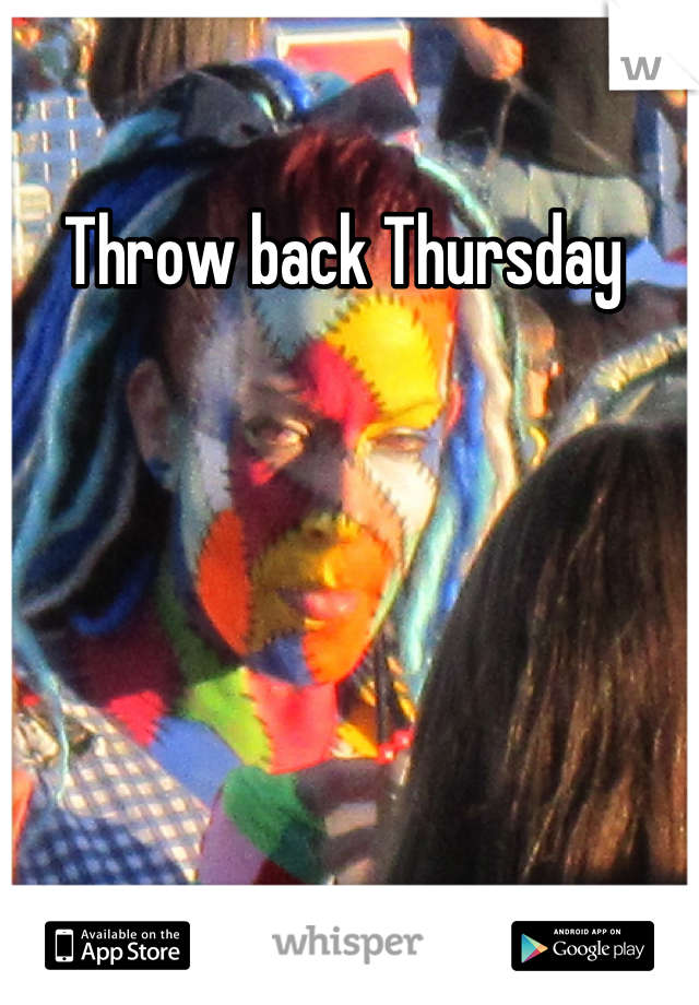 Throw back Thursday 