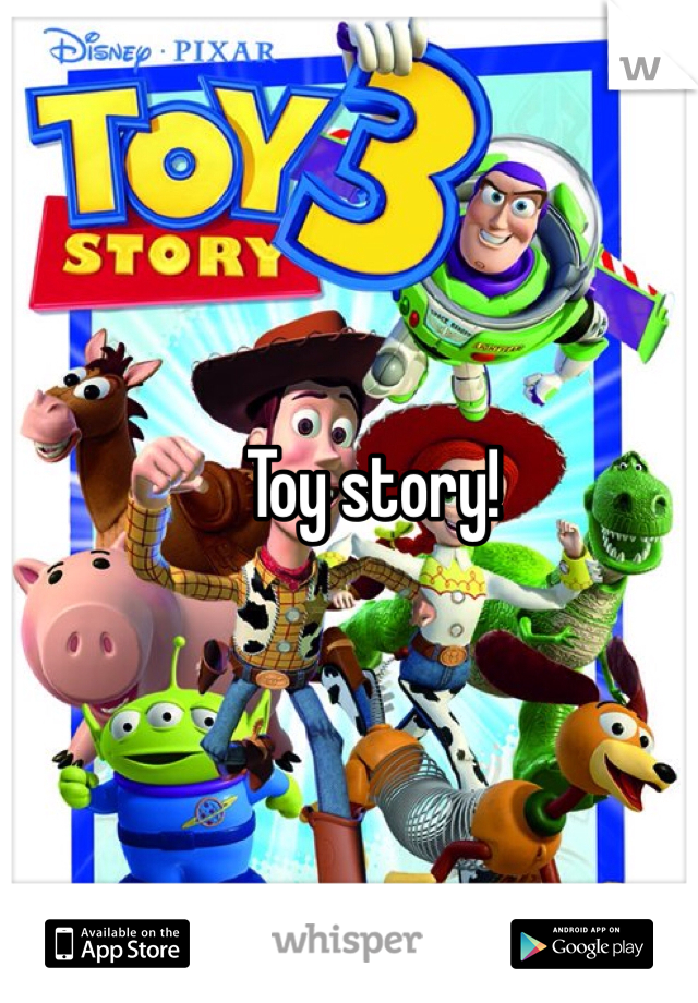 Toy story!