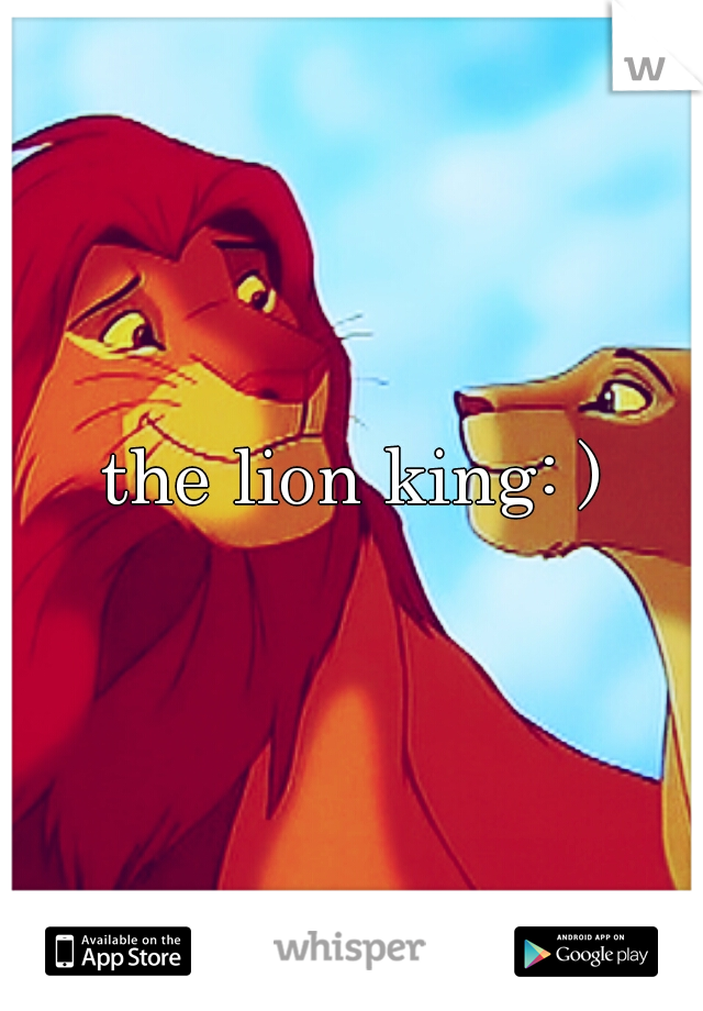 the lion king: )