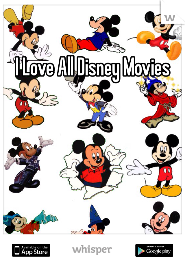 I Love All Disney Movies 