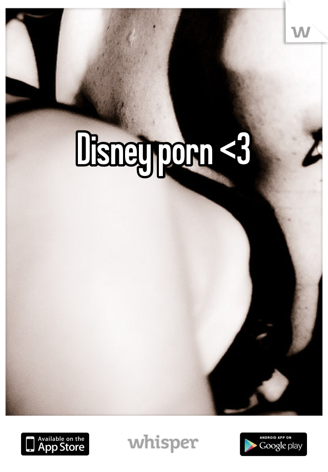 Disney porn <3