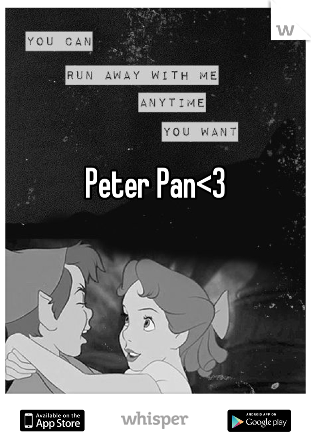 Peter Pan<3