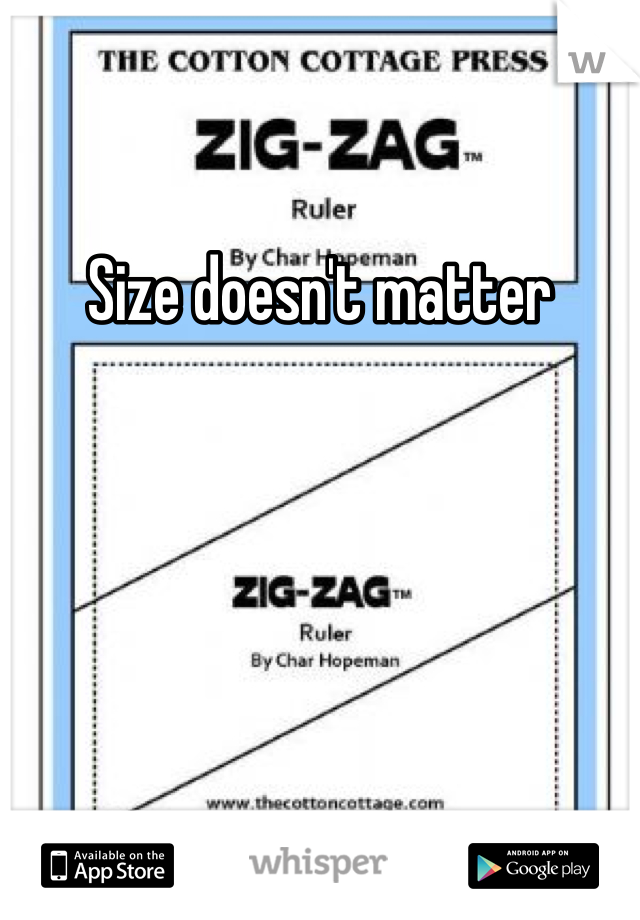 Size doesn't matter 