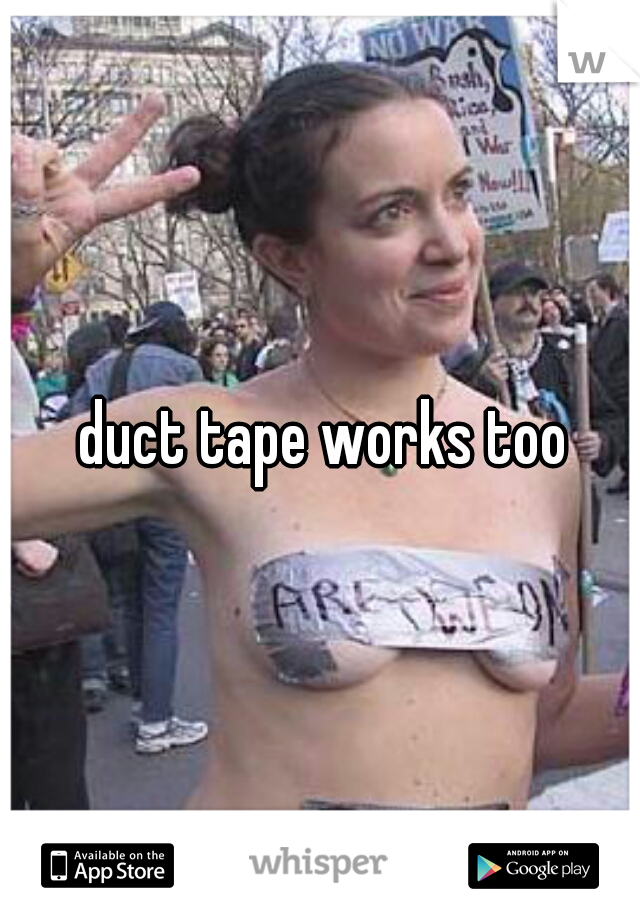 duct tape works too