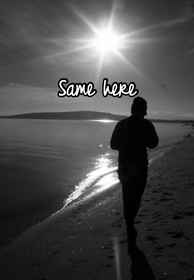 same-here