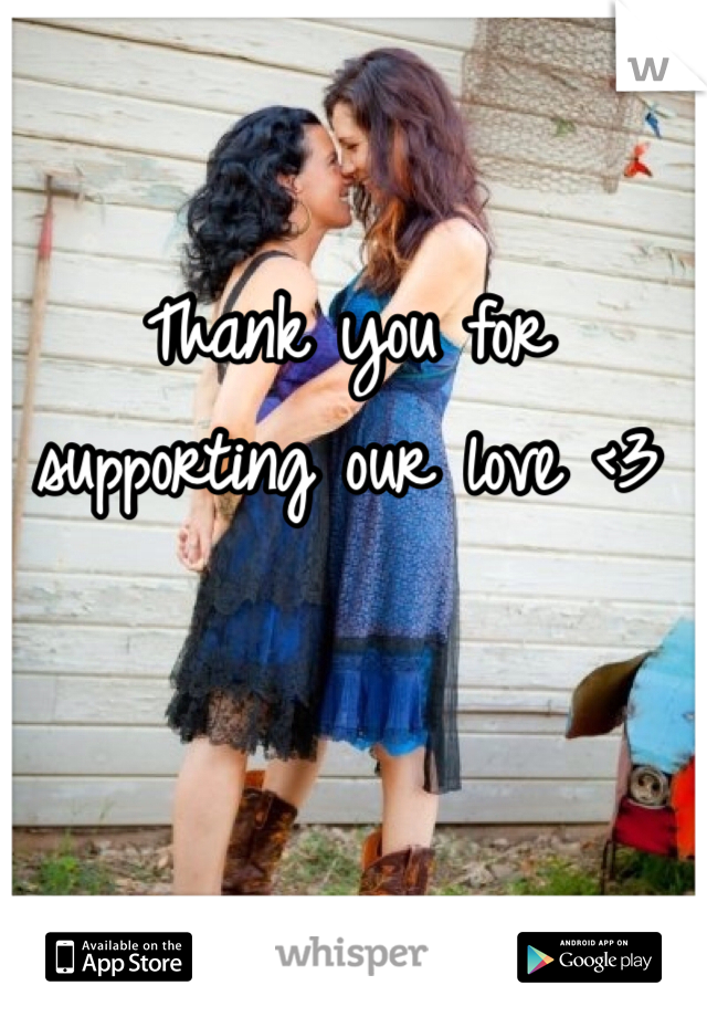 Thank you for supporting our love <3