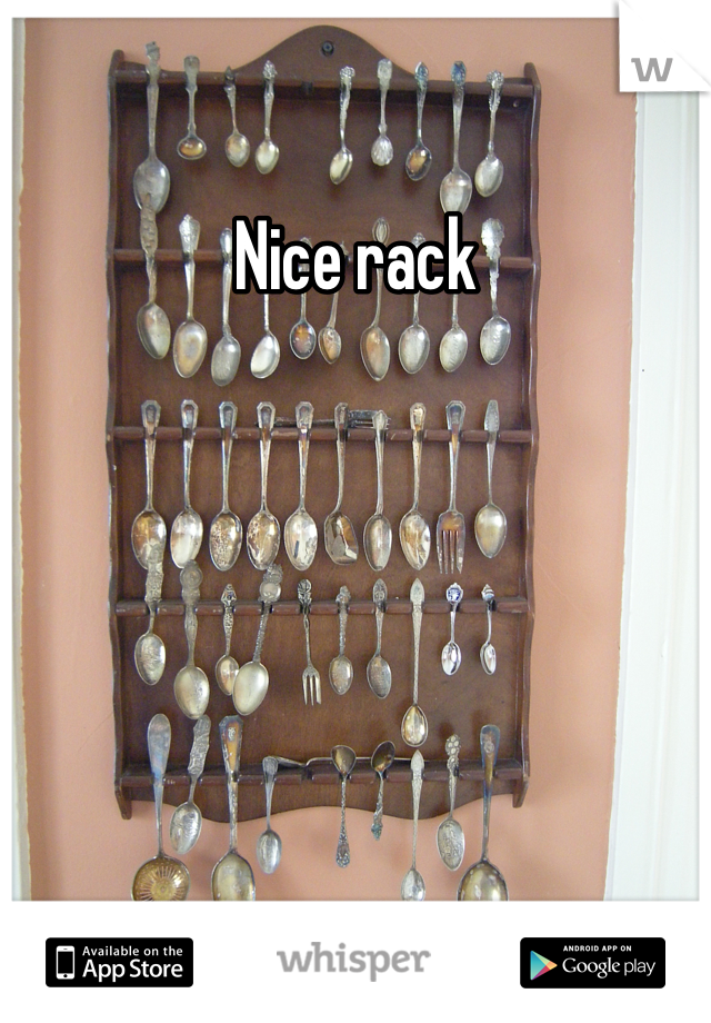 Nice rack
