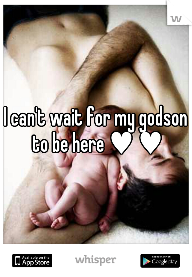 I can't wait for my godson to be here ♥ ♥