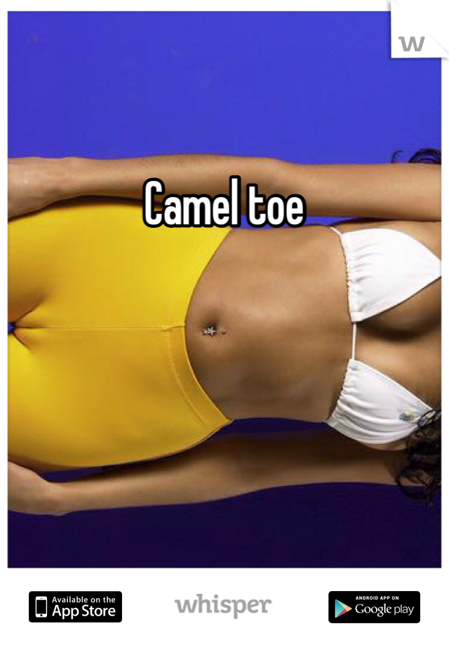 Camel toe