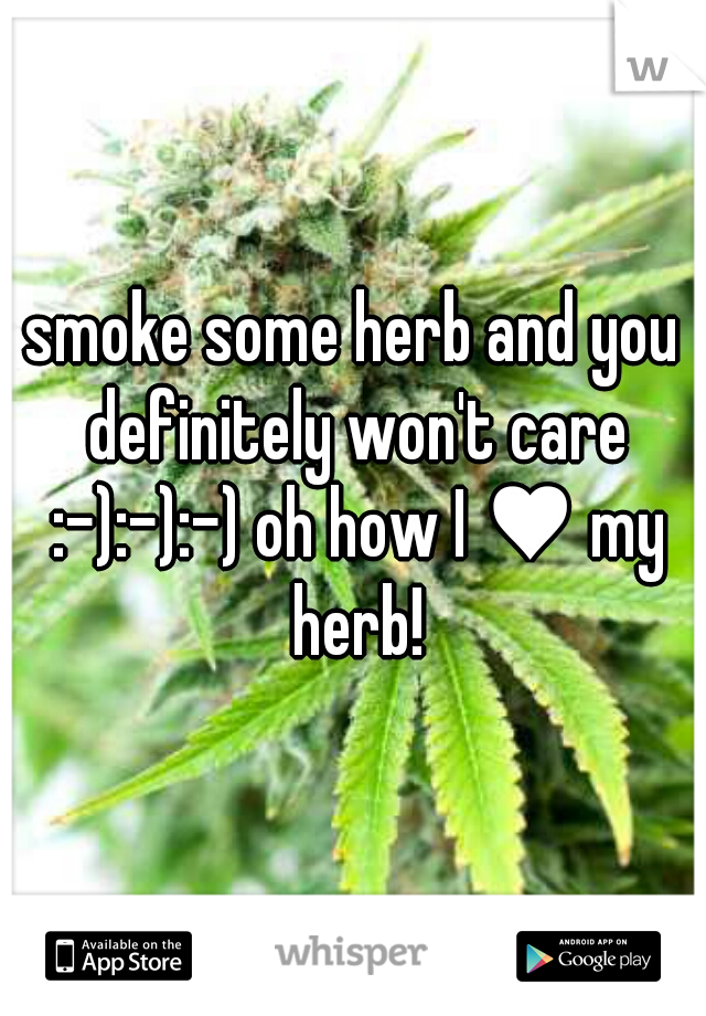 smoke some herb and you definitely won't care :-):-):-) oh how I ♥ my herb!