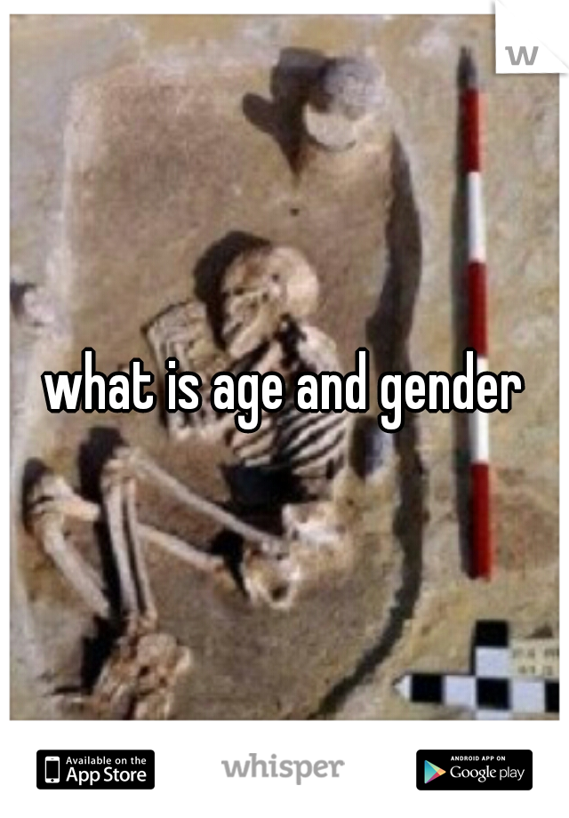 what is age and gender